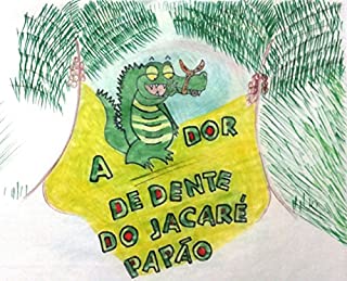 Livro A dor de dente do jacaré Papão