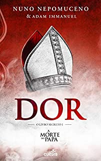 Livro Dor (Os Livros Secretos Livro 1)