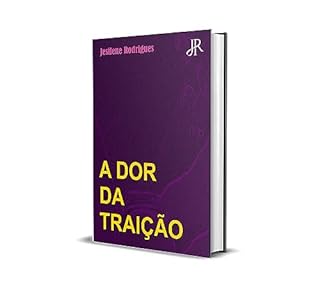 Livro A DOR DA TRAIÇÃO