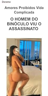 Livro Dorama, Amores Probidos, Vida Complicada: O Homem do Binóculo viu o assassinato