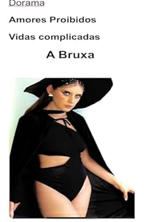 Livro Dorama, Amores Proibidos, Vida Complicada: A Bruxa