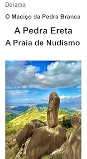 Livro Dorama, Amores Proibidos, Vida Complicada: A Pedra Ereta A Praia de Nudismo
