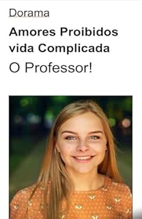 Livro Dorama, Amores Proibidos, Vida Complicada: O Professor