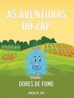 Livro DORES DE FOME: Episódio 7 (ZAP-Português)