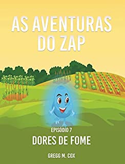 DORES DE FOME: Episódio 7 (ZAP-Português)