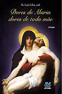 Livro Dores de Maria, Dores de toda mãe