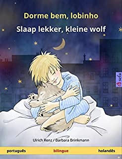 Livro Dorme bem, lobinho – Slaap lekker, kleine wolf. Livro infantil bilingue (português – holandês) (www.childrens-books-bilingual.com)