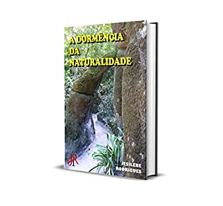 A DORMÊNCIA DA NATURALIDADE