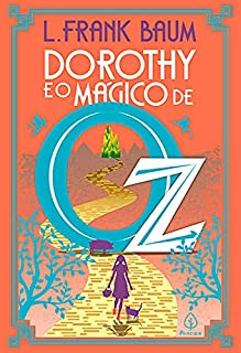 Livro Dorothy e o mágico de Oz (Terra de Oz)