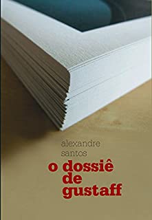 Livro O dossiê de Gustaff (Maupassant)