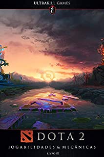 Livro Dota 2 - Livro 1: Noções básicas de jogabilidade