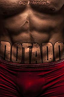 Livro Dotado: Uma gigante fitness super sarada descobre o verdadeiro DOTE do seu másculo amante... e enfrenta explosões massivas de PRAZER graças à habilidade incrível do homem com sua enorme FERRAMENTA!