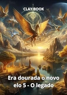 Livro Era dourada o novo elo 5: O legado