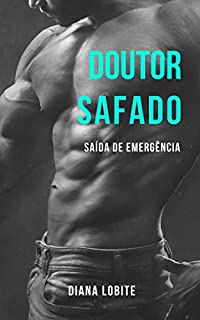 Livro Doutor Safado VII: Saída de emergência