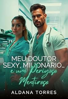 Livro Meu doutor sexy, milionário e um perigoso mentiroso