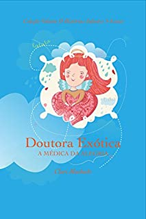 Livro Doutora Exótica: A Médica da Alegria Vol. II