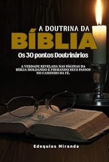 A Doutrina da Bíblia: Os 30 pontos doutrinários