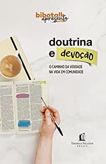 Livro Doutrina e devoção: O caminho da verdade na vida em comunidade