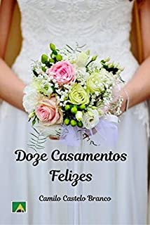 Livro Doze Casamentos Felizes