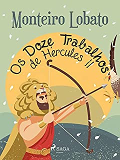 Livro Os Doze Trabalhos de Hércules II (Coleção Sítio do Picapau Amarelo Livro 21)
