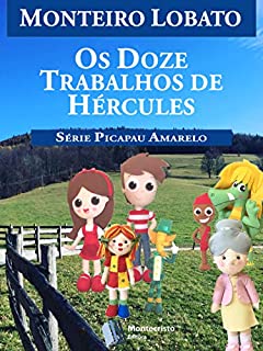 Livro Os Doze Trabalhos de Hércules (Série Picapau Amarelo Livro 17)
