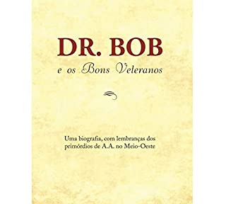 Livro Dr. Bob e os bons veteranos