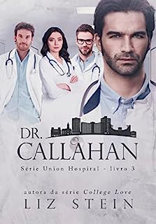 Livro Dr. Callahan (Union Hospital Livro 3)
