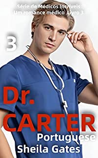 Livro Dr.Carter : Um romance médico Livro 3 (Série de Médicos Incríveis)
