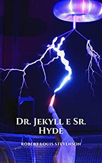 Livro Dr. Jekyll e Sr. Hyde: O experimento de um cientista capturado em uma grande história de mistério clássica