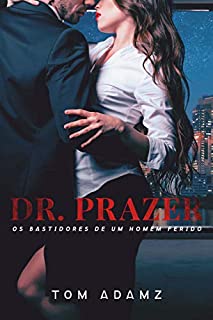 Livro Dr. Prazer - Os Bastidores de Um Homem Ferido