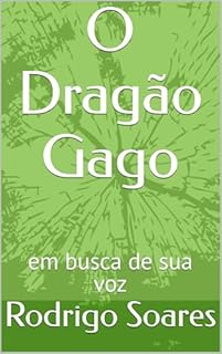 Livro O Dragão Gago em busca de sua voz