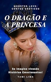 Livro O Dragão e a Princesa (Fairytale Love: Contos Eróticos)