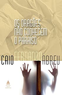 Livro Os dragões não conhecem o paraíso