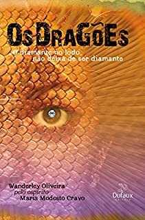 Livro Os Dragões: O diamante no lodo não deixa de ser diamante: 1