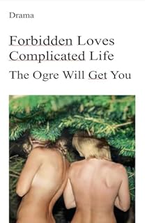 Livro Drama, Forbbiden Loves, Complicated Life: The Ogre Will Get You