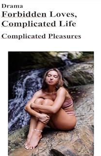 Livro Drama, Forbidden Loves, Complicated Life: Complicated Preasures
