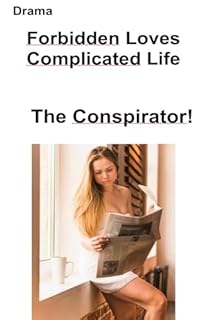 Livro Drama, Forbidden Loves, Complicated Life: The Conspirator