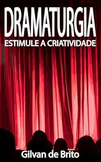 Livro Dramaturgia: Estimule a Criatividade