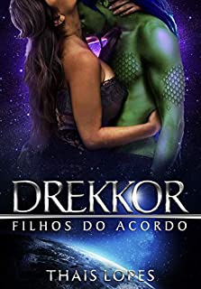 Livro Drekkor (Filhos do Acordo Livro 6)