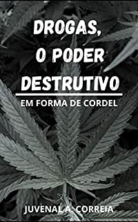 Livro Drogas, O Poder Destrutivo: Em Forma de Cordel