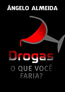 Livro Drogas, o que você faria?