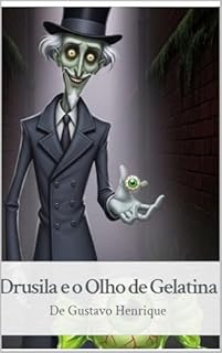 Livro Drusila e o Olho de Gelatina