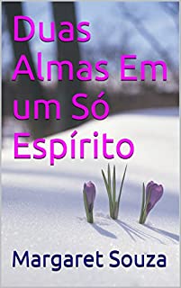 Livro Duas Almas Em um Só Espírito