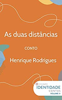 Livro As duas distâncias: Conto Coleção Identidade - Vol.2