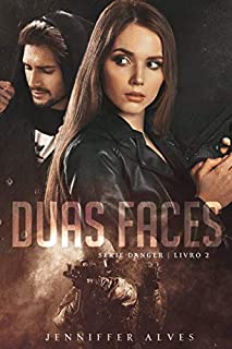 Livro Duas Faces (Série Danger Livro 2)