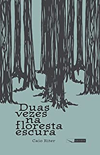 Livro Duas vezes na floresta escura