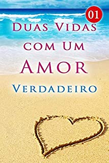 Livro Duas Vidas com Um Amor Verdadeiro 1: Os Três Jovens Mestres da Cidade da Chuva