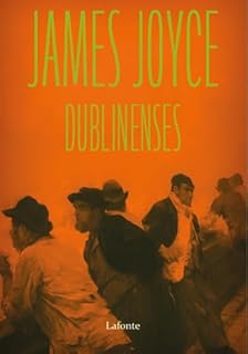 Livro Dublinenses: Uma coletânea de contos de James Joyce, publicada em 1914, que retrata a vida cotidiana de pessoas comuns na Dublin do início do século XX.