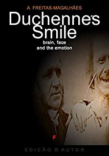Duchenne´s Smile - Brain, Face and the Emotion