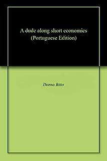 A dude along short economics